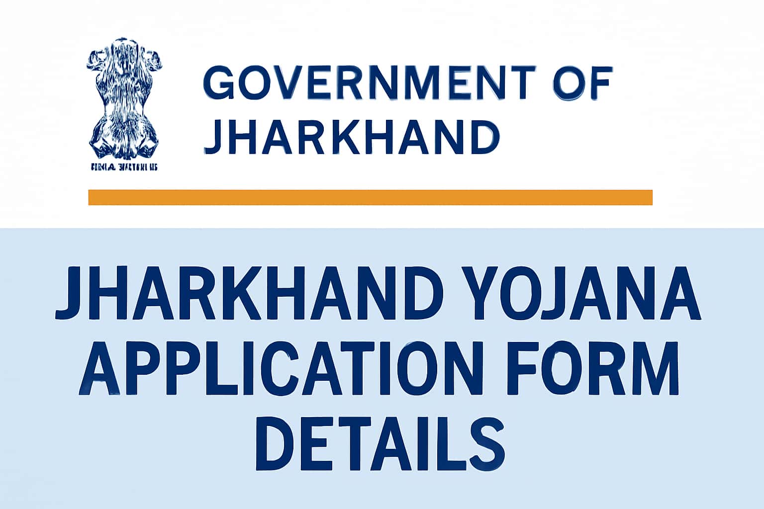 Jharkhand Yojana Application Form Details