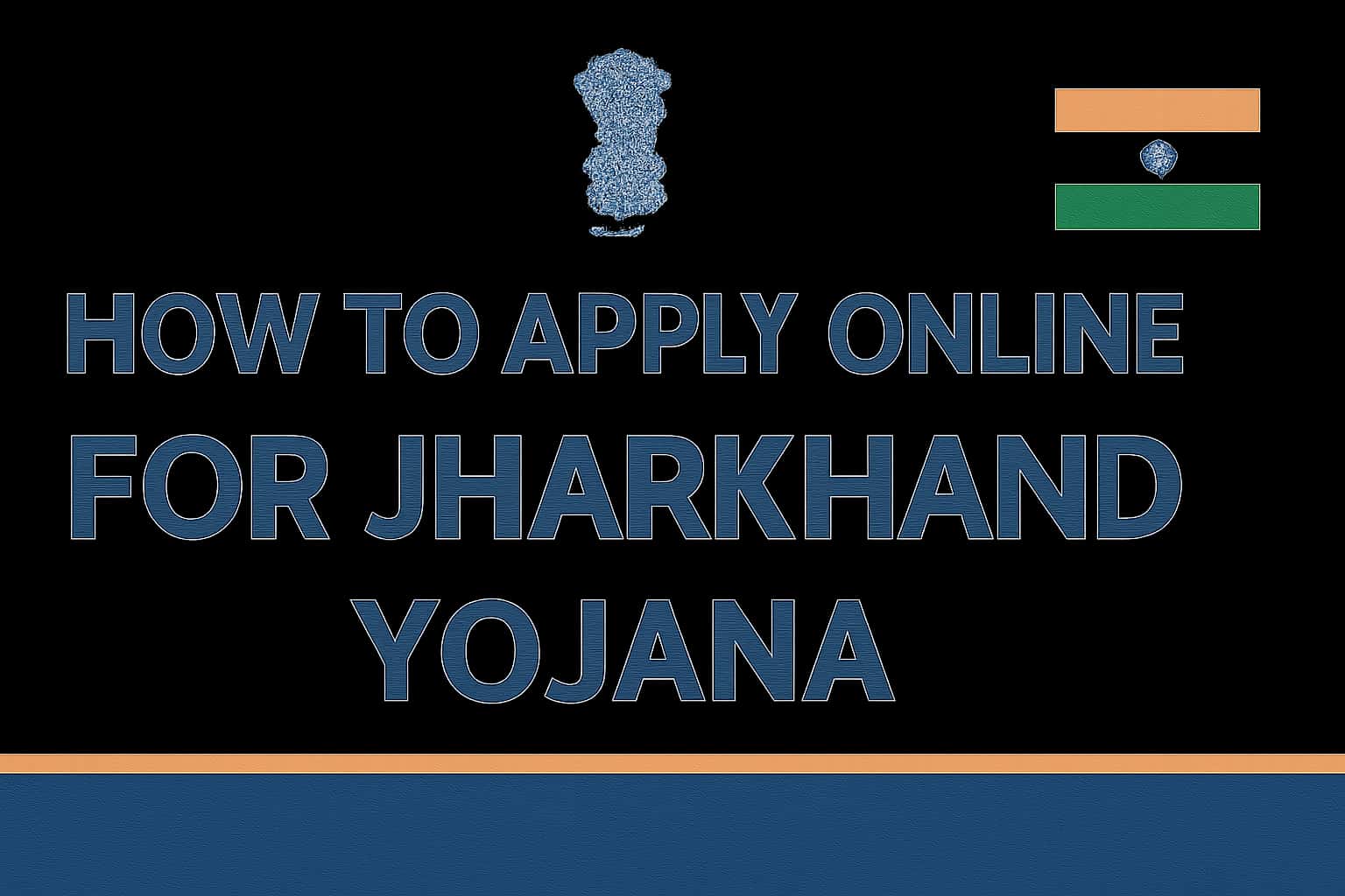 How to Apply Online for Jharkhand Yojana