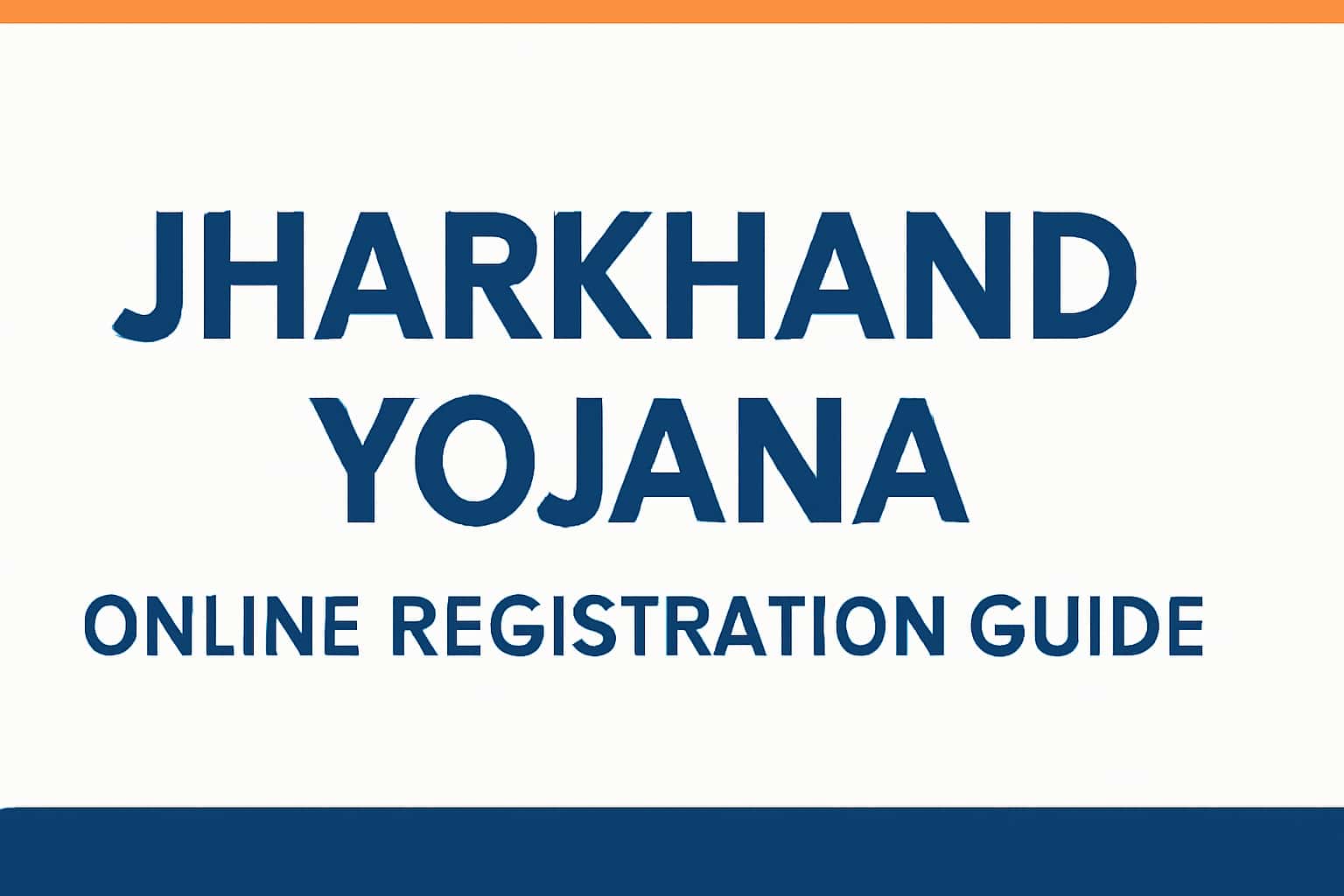 Jharkhand Yojana Online Registration Guide